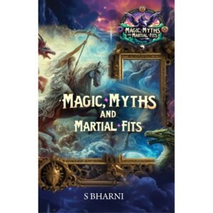 MAGIC, MYTHS AND MARTIAL FITS